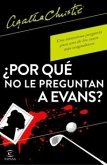¿Por qué no le preguntan a Evans?