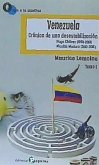 Venezuela, crónica de una desestabilización II : Nicolás Maduro, 2016-2019