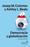 Democracia y globalización Democracia y globalización