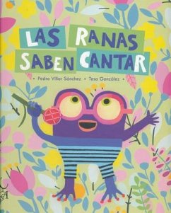 Las Ranas Saben Cantar - Villar Sanchez, Pedro