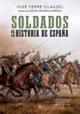Soldados de la Historia de España Soldados de la Historia de España