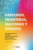 Derechos, fronteras, naciones y estados Derechos, fronteras, naciones y estados
