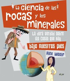 La Ciencia de Las Rocas Y Los Minerales - Woolf, Alex