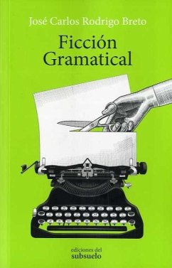 Ficción gramatical - Rodrigo Breto, José Carlos