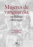 Mujeres de vanguardia en Bilbao, 1800-1936
