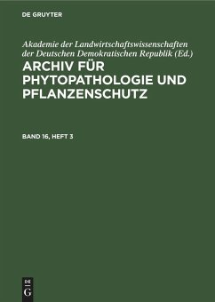 Archiv für Phytopathologie und Pflanzenschutz. Band 16, Heft 3