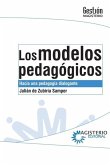 Los modelos pedagógicos Los modelos pedagógicos