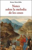 NOTES SOBRE LA MELODIA DE LES COSES