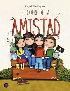 El cofre de la amistad - Díaz Reguera, Raquel