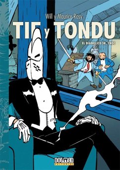 Tif y Tondu : El diabólico Sr. Choc - Rosy, Maurice
