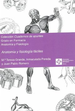 Anatomía y fisiología fáciles - Grande, María Teresa; Pereda Pérez, Inmaculada; Romero, Juan Pablo