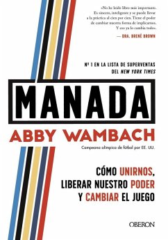 Manada : cómo unirnos, liberar nuestro poder y cambiar el juego - Wambach, Abby