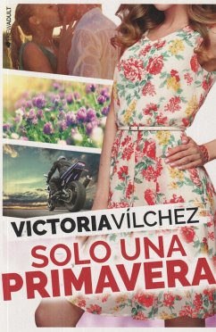 Solo una primavera - Vílchez, Victoria