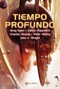 Tiempo profundo - Egan, Greg . . . [et al.; Prado, Luis G.; Stross, Charles