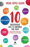 10 obstáculos que te impiden ser feliz 10 obstáculos que te impiden ser feliz