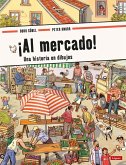 ¡Al mercado! ¡Al mercado!