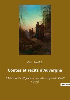 Contes et récits d'Auvergne - Sébillot, Paul