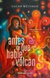 Antes de que hable el volcán - Bild 1