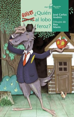 ¿Quién quiere al lobo feroz? - Andrés González, José Carlos; Andrés, José Carlos