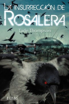 La insurrección de Rosalera - Thompson, Tade