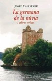 La germana de la núvia i altres narracions