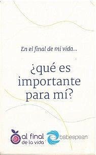 En el final de mi vida-- ¿qué es importante para mí? - Babespean