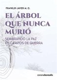 EL ÁRBOL QUE NUNCA MURIÓ