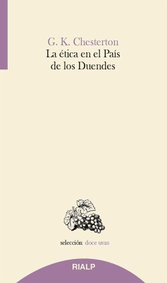 La ética en el país de los duendes - Chesterton, G. K.; Lorda Iñarra, Juan Luis