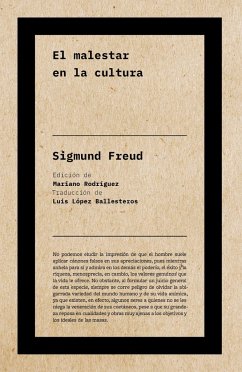 El malestar en la cultura - Freud, Sigmund; Rodríguez, Mariano