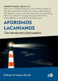 Aforismos lacanianos : una introducción al psicoanálisis