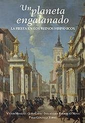 Un planeta engalanado : la fiesta en los reinos barrocos - Mínguez, Víctor . . . [et al.