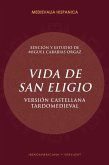 Vida de san Eligio : versión castellana tardomeviedal