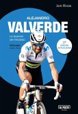 Alejandro Valverde: La leyenda del imbatido