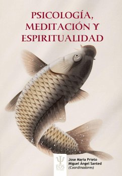 Psicología, meditación y espiritualidad - Prieto, José María; Prieto Zamora, Jose María