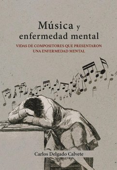 Música y enfermedad mental - Delgado Calvete, Carlos