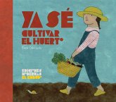 Ya sé cultivar el huerto