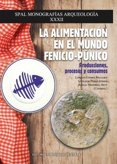 Cover La alimentación en el mundo fenicio-púnico : producciones, procesos y consumos