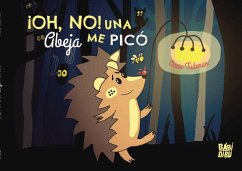 ¡Oh, no! Una abeja me picó Cover ¡Oh, no! Una abeja me picó