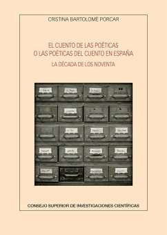 El cuento de las poéticas o las poéticas del cuento en España : la década de los noventa - Bartolomé Porcar, Cristina