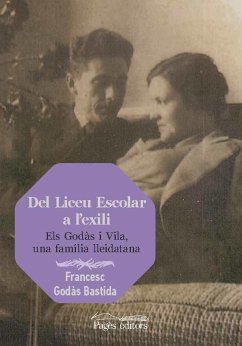 Del Liceu Escolar a l'exili : Els Godàs i Vila, una família lleidatana - Godàs Bastida, Francesc