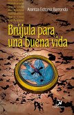 Brújula para una buena vida Brújula para una buena vida
