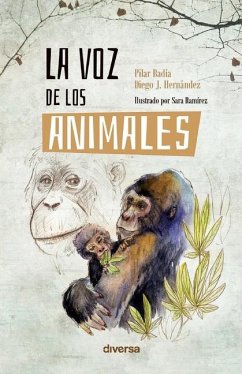 La voz de los animales - J Hernández, Diego; Badía, Pilar