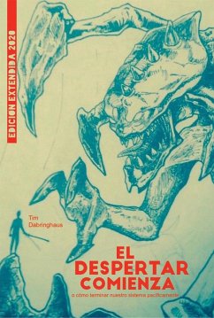 Cover El despertar comienza o Cómo terminar nuestro sistema corrupto pacíficamente