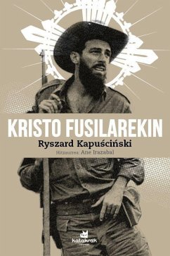 Kristo fusilarekin - Kapuscinski, Ryszard