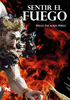 Sentir el fuego - Palacios Pérez, Diego