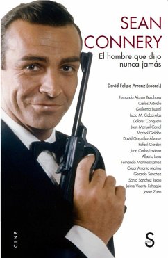 Cover Sean Connery : el hombre que dijo nunca jamás