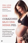 Dos corazones bajo una misma piel Dos corazones bajo una misma piel