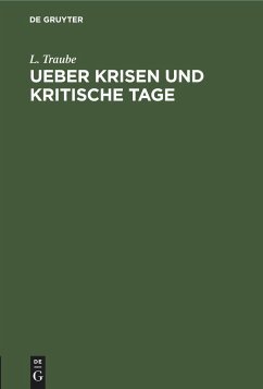 Ueber Krisen und kritische Tage - Traube, L.