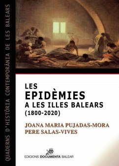 Les epidèmies a les illes Balears, 1800-2020 - Salas Vives, Pere; Pujadas-Mora, Joana Maria