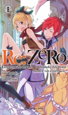 Re:Zero 8 : empezar de cero en un mundo diferente 7 : Truth of Zero 5 - Nagatsuki, Tappei